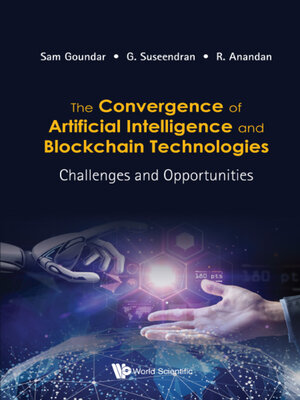 cover image of The Convergence of Artificial Intelligence and Blockchain Technologies